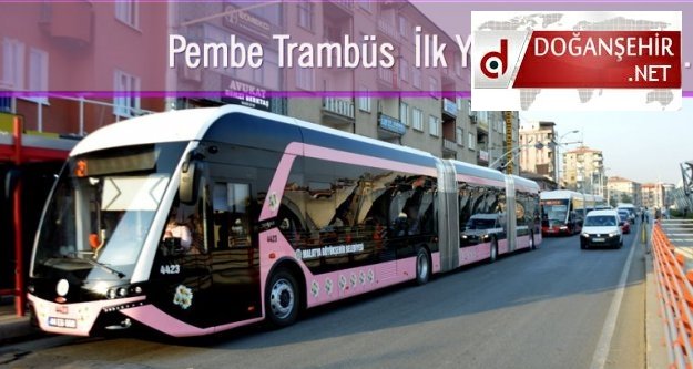 Pembe Trambüs İlk Yolcularını Aldı