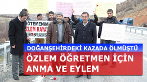 Doğanşehirdeki Kazada Ölen Özlem Öğretmen İçin Anma ve Eylem